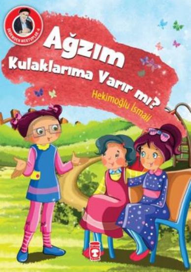 Ağzım Kulaklarıma Varır Mı? - Dedemden Mektuplar resmi