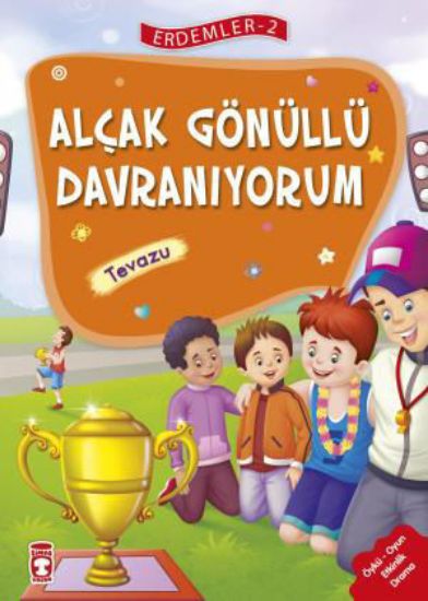 Alçak Gönüllü Davranıyorum - Erdemler 2 resmi
