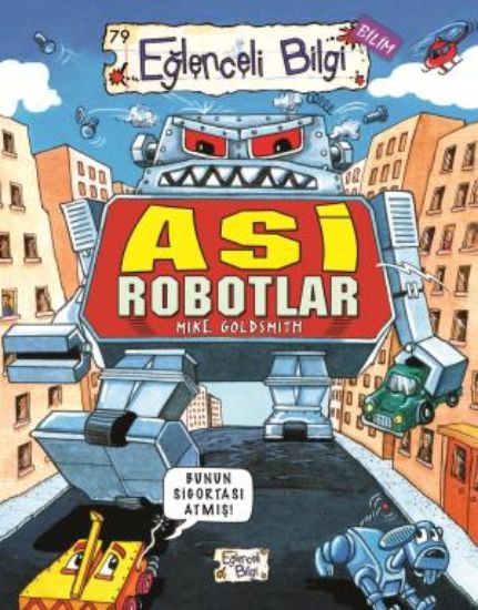 Asi Robotlar-Eğlenceli Bilgi resmi