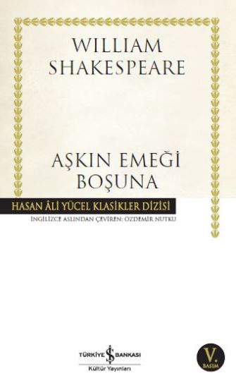 Aşkın Emeği Boşuna - William Shakespeare resmi