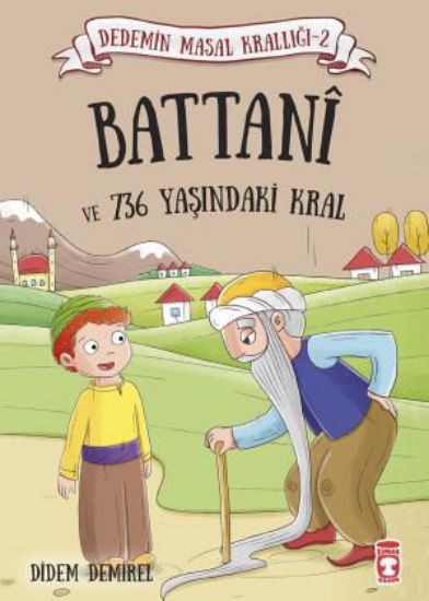 Battanı ve 736 Yaşındaki Kral - Dedemin Masal Krallığı 2 resmi
