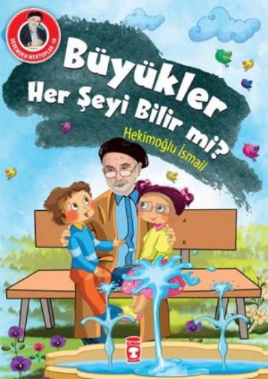 Büyükler Her Şeyi Bilir Mi? - Dedemden Mektuplar resmi