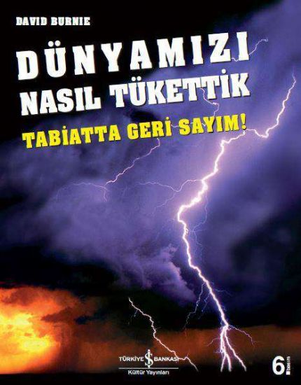 Dünyamızı Nasıl Tükettik – Tabiatta Geri Sayım! resmi