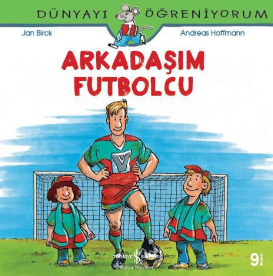 Dünyayı Öğreniyorum – Arkadaşım Futbolcu resmi