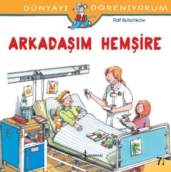 Dünyayı Öğreniyorum – Arkadaşım Hemşire – resmi