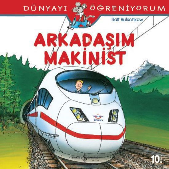 Dünyayı Öğreniyorum – Arkadaşım Makinist resmi