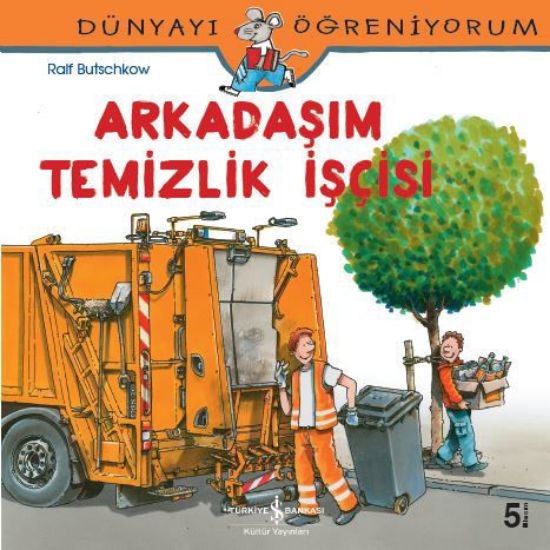 Dünyayı Öğreniyorum – Arkadaşım Temizlik İşçisi resmi