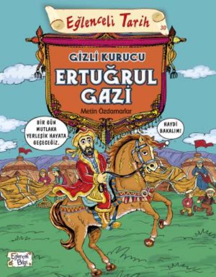 Gizli Kurucu Ertuğrul Gazi- Eğlenceli Bilgi resmi