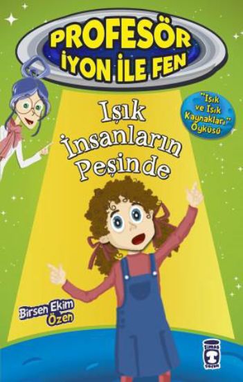 Işık İnsanların Peşinde - Profesör İyon İle Fen 2 resmi