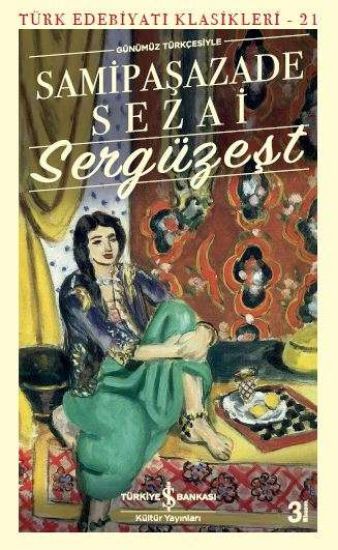 Sergüzeşt - Samipaşazade Sezai resmi