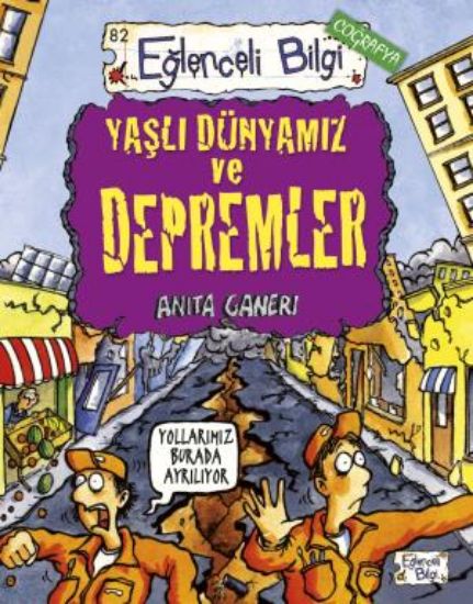 Yaşlı Dünyamız ve Depremler-Eğlenceli Bilgi resmi